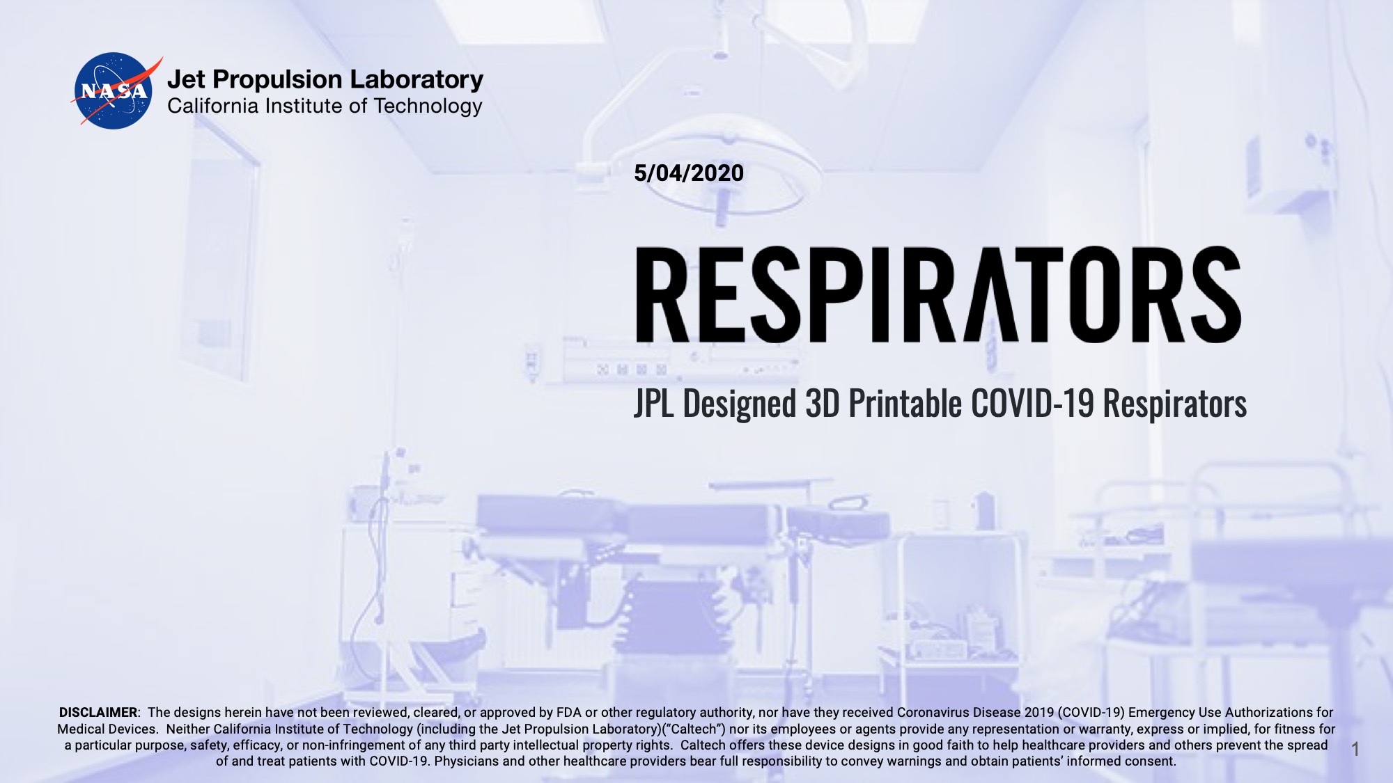 Title Slide: Respirators: JPL Designed 3D Printable COVID-19 Respirators